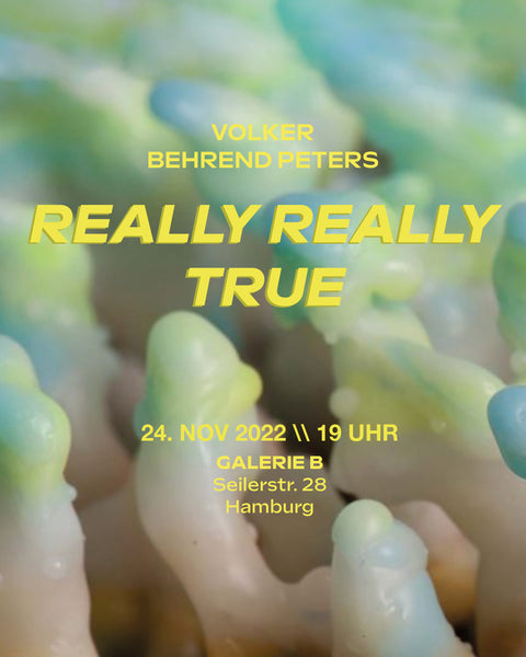 'REALLY REALLY TRUE' mit Volker Behrend Peters am 24.11.2022, 19:00 Uhr